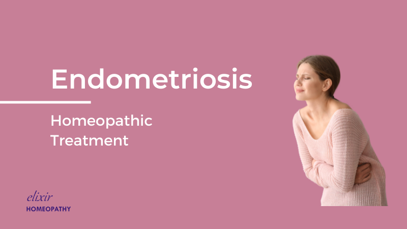 Article on "Homeopathic Treatment of Endometriosis" by Dr. Sanchita Dharne - best homeopathic doctor for treatment of endometriosis at Elixir Homeopathy in Delhi and Gurgaon area.